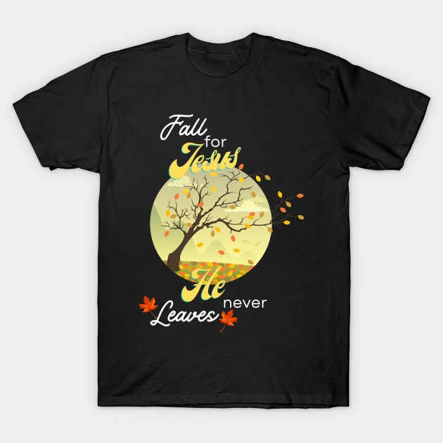 Fall for Jesus T-Shirt by GMAT